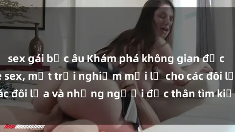 sex gái bắc âu Khám phá không gian độc đáo tại quán cà phê sex, một trải nghiệm mới lạ cho các đôi lứa và những người độc thân tìm kiếm sự kích thích.