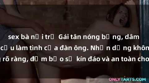 sex bà nội trợ Gái tân nóng bỏng, dâm đãng thỏa mãn nhu cầu làm tình của đàn ông. Nhận dạng không rõ ràng, đảm bảo sự kín đáo và an toàn cho trải nghiệm tuyệt vời.