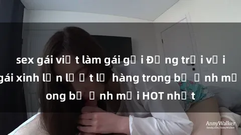 sex gái việt làm gái gọi Động trời với hình ảnh gái xinh lần lượt lộ hàng trong bộ ảnh mới HOT nhất