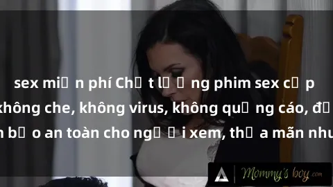 sex miễn phí Chất lượng phim sex cập nhật mới nhất, không che, không virus, không quảng cáo, đảm bảo an toàn cho người xem, thỏa mãn nhu cầu tình dục của bạn.