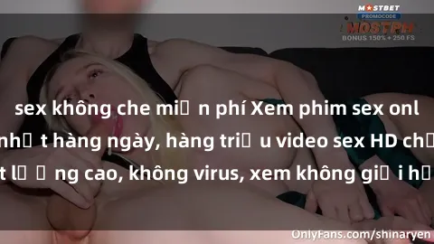 sex không che miễn phí Xem phim sex online miễn phí, cập nhật hàng ngày, hàng triệu video sex HD chất lượng cao, không virus, xem không giới hạn, hoàn toàn miễn phí.