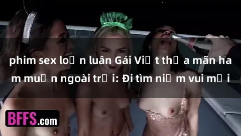 phim sex loạn luân Gái Việt thỏa mãn ham muốn ngoài trời: Đi tìm niềm vui mới
