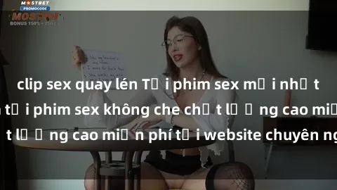 clip sex quay lén Tải phim sex mới nhất hot nhất - Xem và tải phim sex không che chất lượng cao miễn phí tại website chuyên nghiệp.