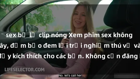 sex bị lộ clip nóng Xem phim sex không che miễn phí tại đây, đảm bảo đem lại trải nghiệm thú vị và đầy kích thích cho các bạn. Không cần đăng ký, hoàn toàn miễn phí.